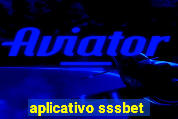 aplicativo sssbet